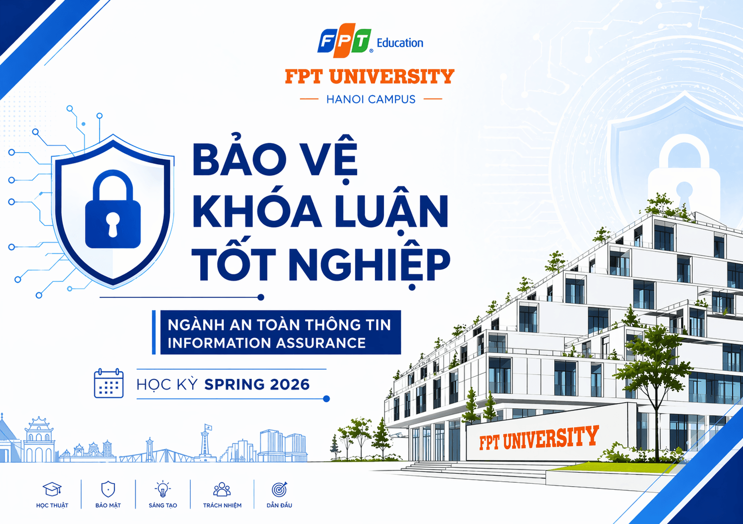 BẢO VỆ ĐỒ ÁN KHÓA LUẬN TỐT NGHIỆP NGÀNH CÔNG NGHỆ THÔNG TIN, CHUYÊN NGÀNH AN TOÀN THÔNG TIN – HỌC KỲ SPRING 2026